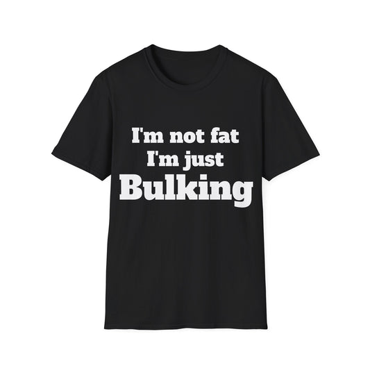 I'm Not Fat I'm Just Bulking - WitFit - Printify