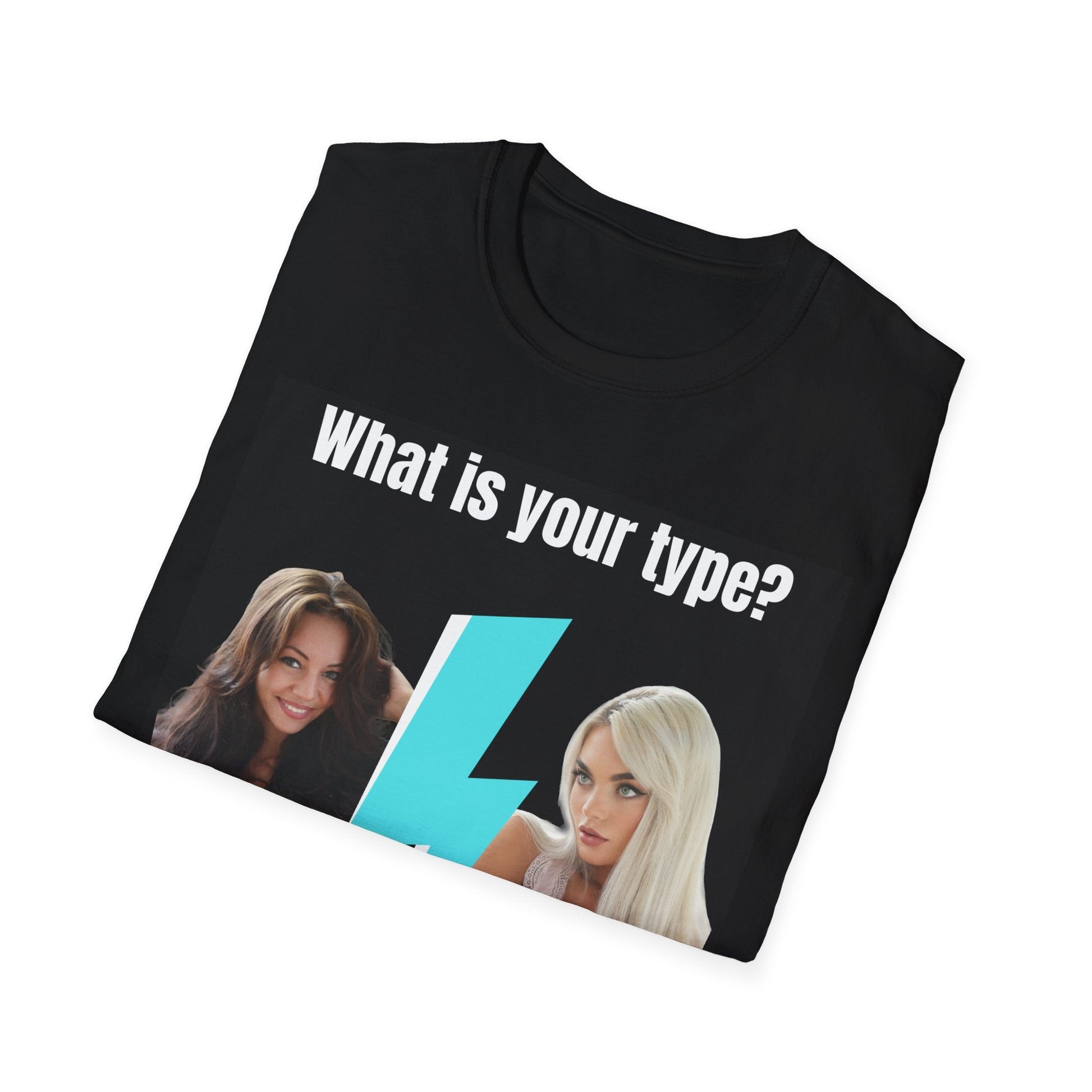 What Is Your Type T-Shirt - WitFit - Printify